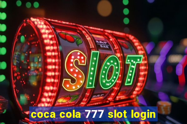 coca cola 777 slot login
